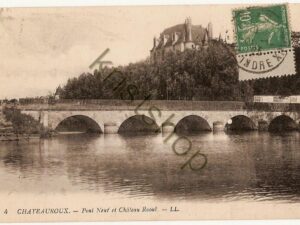 Chateauroux - Pont Nuef et Château Ravoul [004-5050)