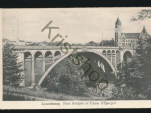 Luxembourg - Pont Adolphe et Caisse d'Epargne [005-3570