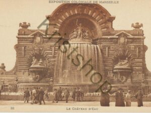 Exposition Coloniale de Marseille - Le Chateau D'Eau [006-3680