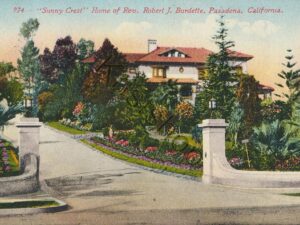 Pasadena, California - Sunny Crest Home of Rev Robert J Burdette [KRST007-3205
