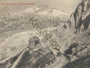 Hotel Belvedère mit rhonegletscher [KRST008-4759