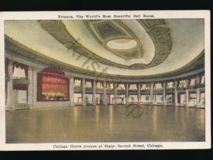 Chicago - Trianon - The World's Most Beautiful Ball Room  [010-1166